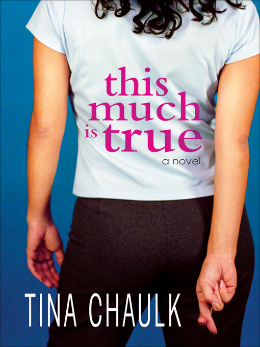 Title details for This Much Is True by Tina Chaulk - Available